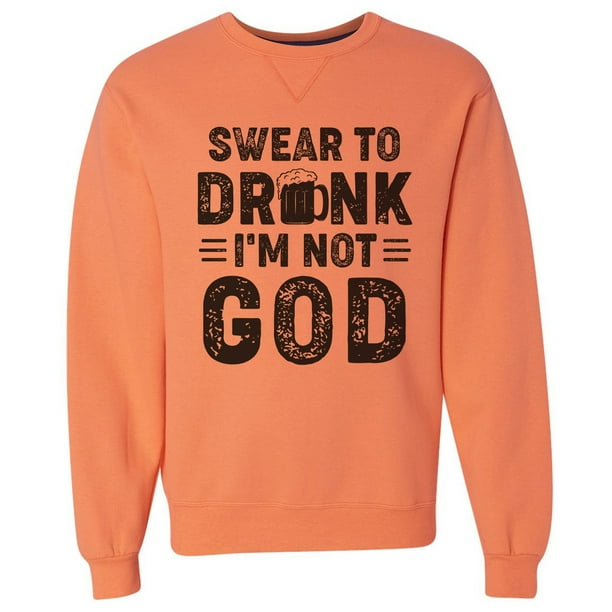 Sweatshirt Mens Long Sleeve Cotton Hoodie Swear to Drunk Im Not God 